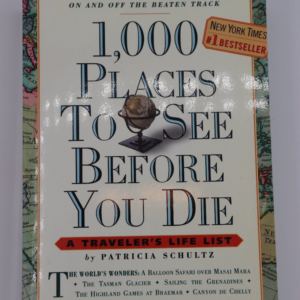 1,000 Places to See Before You Die by Patricia Schultz - Travel Guide Paperback